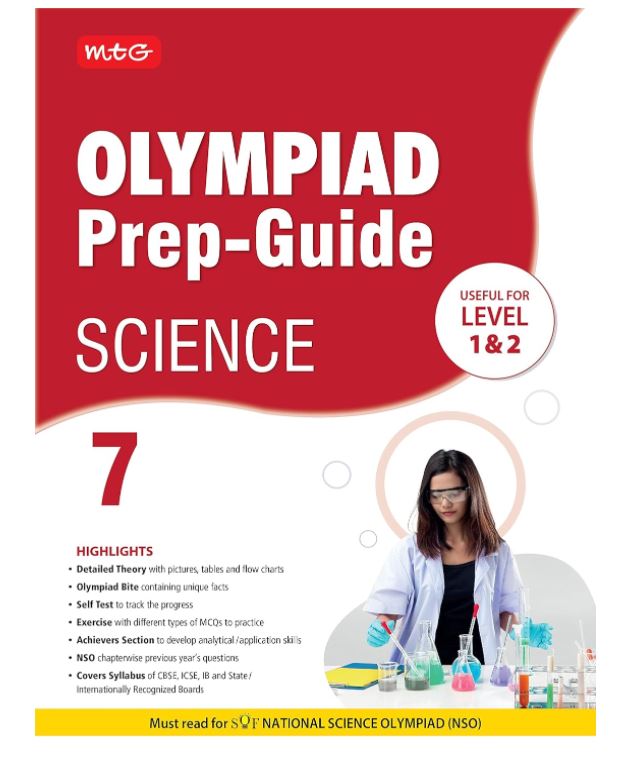 MTG Olympiad Prep-Guide Science Class 7 - Detailed Theory, Self Test with NSO Chapterwise Previous Year Question Paper For SOF 2023-24 Exam